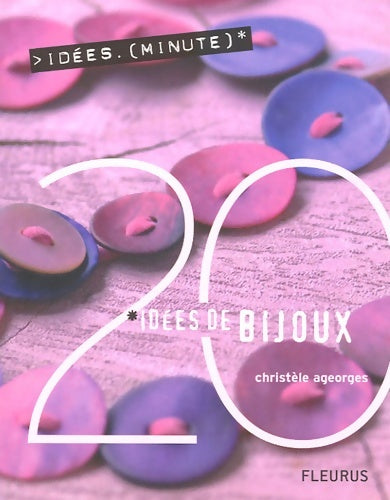 Livrenpoche : Bijoux - 20 idées minutes - Christèle Ageorges - Livre