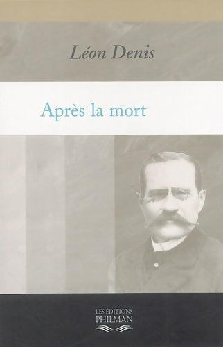 Livrenpoche : Après la mort - Léon Denis - Livre