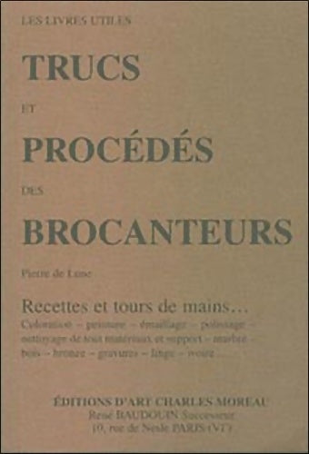 Livrenpoche : Trucs et procédés des brocanteurs - Pierre De Lune - Livre