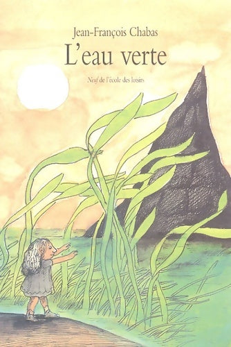 Livrenpoche : L'eau verte - Jean-François Chabas - Livre