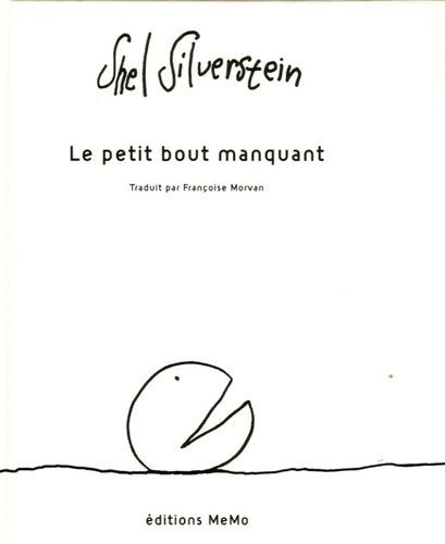 Livrenpoche : Le petit bout manquant - Shel Silverstein - Livre