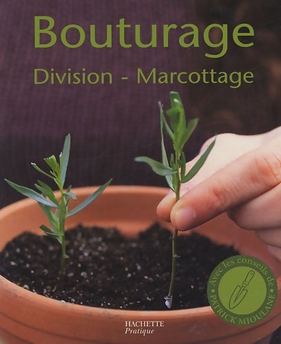 Livrenpoche : Bouturage division marcottage - Jean-Paul Pesty - Livre