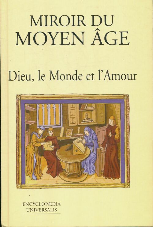 Livrenpoche : Miroir du Moyen Age : Dieu le monde et l'amour - J. Bersani - Livre