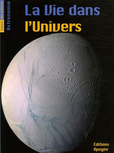 Livrenpoche : La vie dans l'univers - Bruno Mauguin - Livre