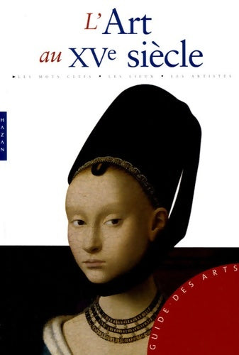 Livrenpoche : L'art au XVe siècle - Stefano Zuffi - Livre