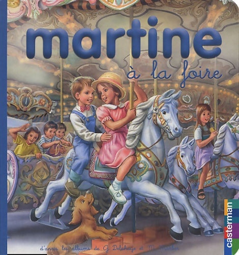Livrenpoche : Martine à la foire - Gilbert Delahaye - Livre