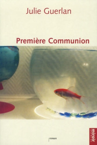 Livrenpoche : Première communion - Julie Guerlan - Livre