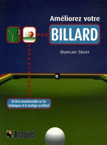 Livrenpoche : Améliorer votre billard : Un livre incontournable sur les techniques et la stratégie au billard - Duncan Steer - Livre