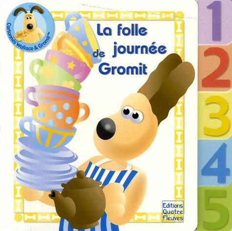 Livrenpoche : La folle journée de gromit - Stuart Trotter - Livre