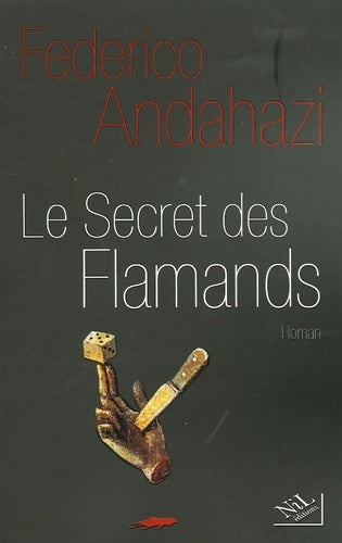 Livrenpoche : Le secret des flamands - Federico Andahazi - Livre