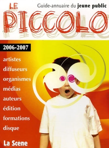 Livrenpoche : Le Piccolo : Guide-annuaire du jeune public - Nicolas Marc - Livre
