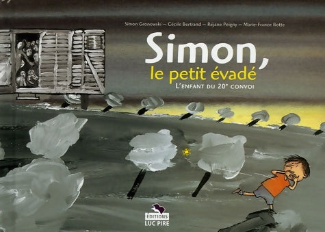 Livrenpoche : Simon le petit évadé : L'enfant du 20e convoi - Simon Gronowski - Livre