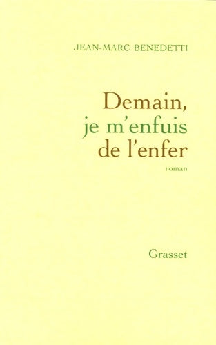 Livrenpoche : Demain je m'enfuis de l'enfer - Jean-Marc Benedetti - Livre
