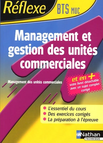 Livrenpoche : Reflexe muc BTS memo 2005 management et gestion des unites commerciales + livret detachable sujet co - Caroline Bertolotti - Livre