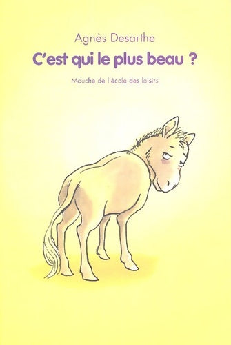 Livrenpoche : C'est qui le plus beau ? - Agnès Desarthe - Livre