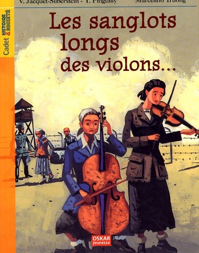 Livrenpoche : Les sanglots longs des violons de la mort - Yves Pinguilly, Violette Jacquet - Livre