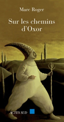 Livrenpoche : Sur les chemins d'oxor - Marc Roger - Livre