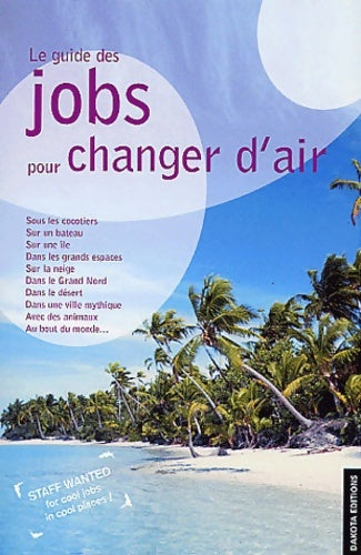 Livrenpoche : Les jobs pour changer d'air - Collectif - Livre