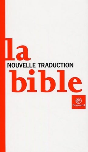 Livrenpoche : Bible nouvelle traduction ed poche - Frédéric Boyer - Livre