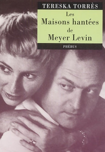 Livrenpoche : Les maisons hantées de meyer levin - Tereska Torrès - Livre