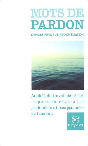 Livrenpoche : Mots de pardon : Paroles pour une réconciliation - Claude Raison - Livre