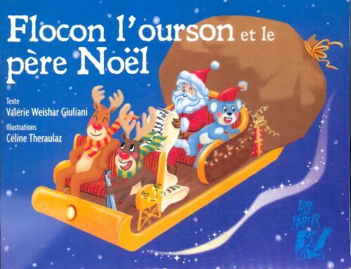 Livrenpoche : Flocon l'ourson et le père Noël - Céline Valérie; Theraulaz - Livre