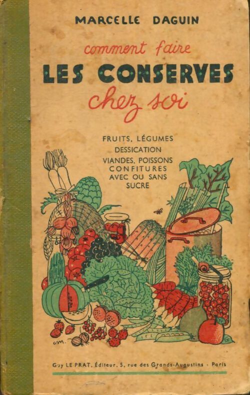 Livrenpoche : Comment faire les conserves chez soi - Marcelle Daguin - Livre