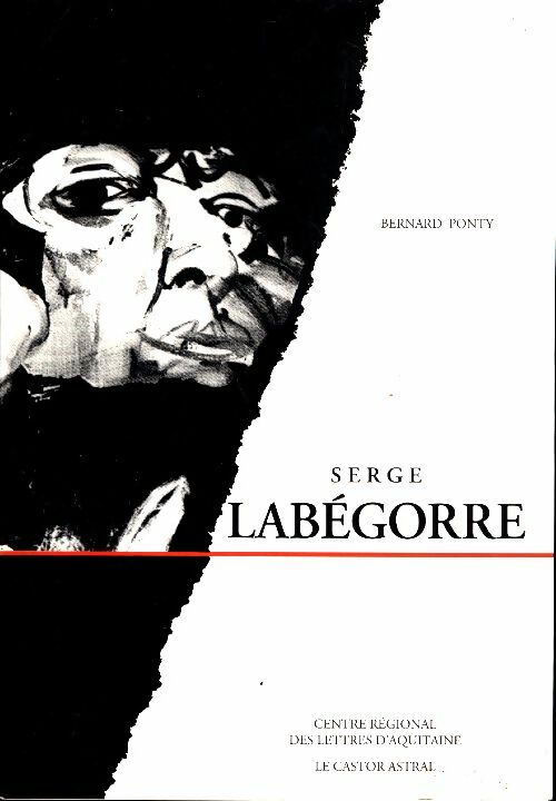 Livrenpoche : Serge Labegorre - Bernard Ponty - Livre