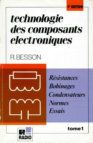 Livrenpoche : TECHNOLOGIE DES COMPOSANTS électroniques Tome I Tome 1 - Besson - Livre