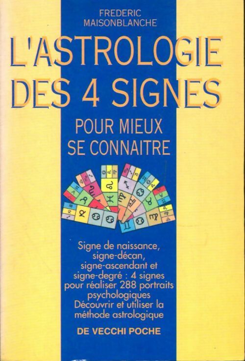 Livrenpoche : L'astrologie des 4 signes - Frédéric Maisonblanche - Livre