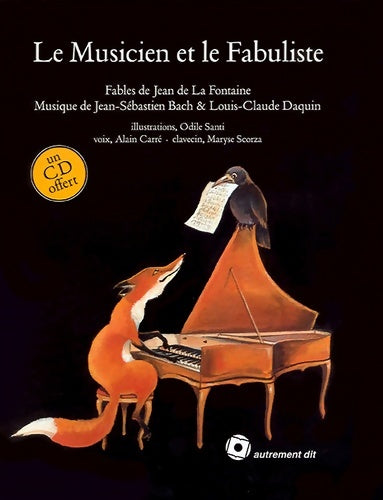 Livrenpoche : Musicien et le fabuliste (le) (+cd) - Jean De La Fontaine - Livre