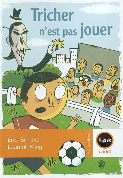 Livrenpoche : Tricher n'est pas jouer - Eric Simard - Livre