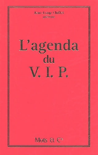 Livrenpoche : Agenda du vip - Jean-Loup Chiflet - Livre