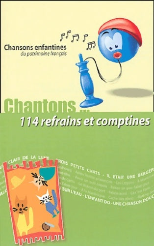 Livrenpoche : Chantons... 114 refrains et comptines - Catherine Magnani - Livre