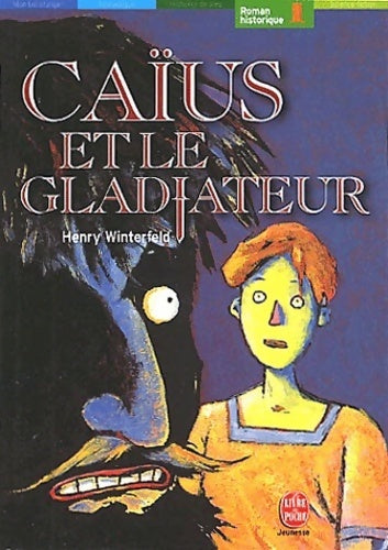 Livrenpoche : Caïus et le gladiateur - Henry Winterfeld - Livre
