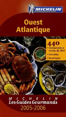Livrenpoche : Les guides gourmands : Ouest atlantique - Michelin - Livre