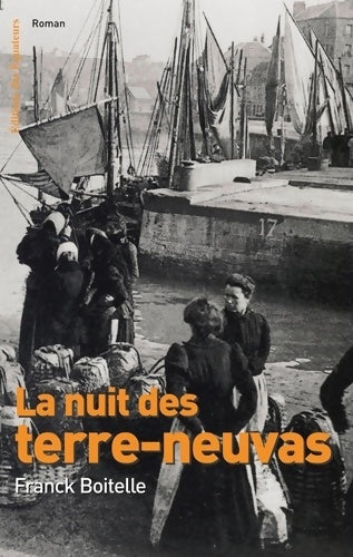 Livrenpoche : La nuit des terre-neuvas - Franck Boitelle - Livre