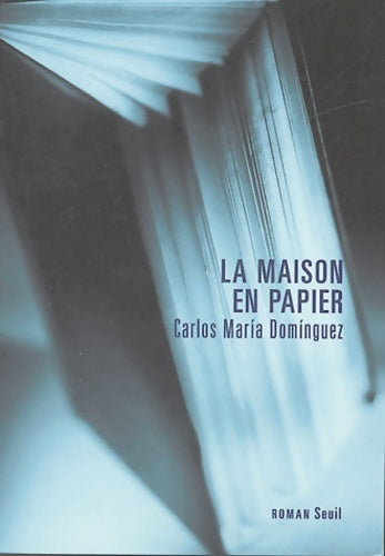 Livrenpoche : La Maison en papier - Carlos Maria Dominguez - Livre