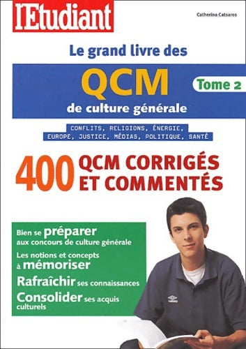 Livrenpoche : Le grand livre des QCM de culture générale : Tome II - Catherina Catsaros - Livre