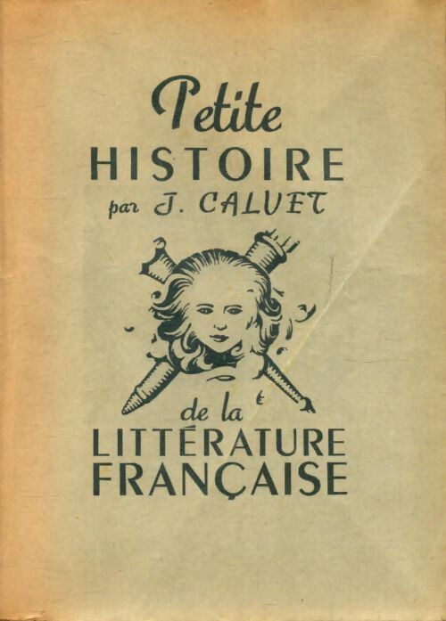 Livrenpoche : Petite histoire de la littérature française - J. Caluet - Livre