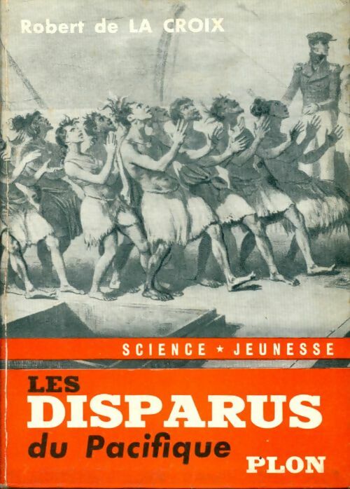 Livrenpoche : Les disparus du Pacifique - Robert De la Croix - Livre