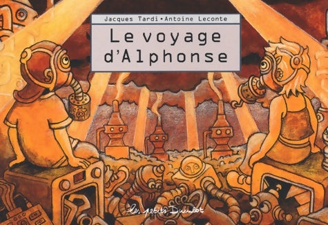 Livrenpoche : Le voyage d'alphonse - Jacques Tardi - Livre