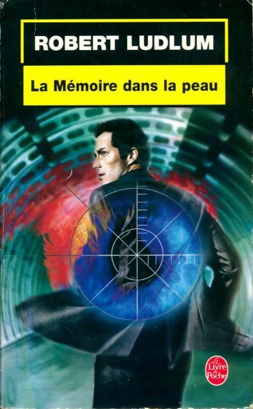 Livrenpoche : La mémoire dans la peau - Robert Ludlum - Livre