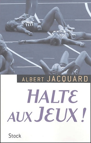 Livrenpoche : Halte aux jeux ! - Albert Jacquard - Livre