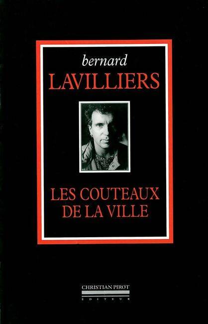 Livrenpoche : Les Couteaux de la Ville - Bernard Lavilliers - Livre