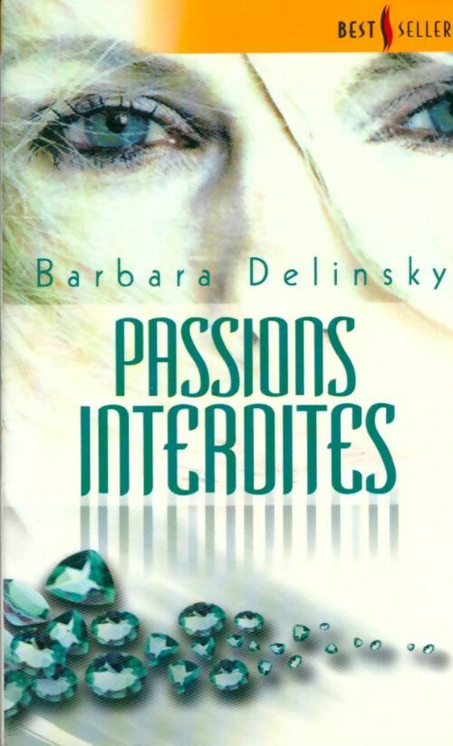 Livrenpoche : Passions interdites - Barbara Delinsky - Livre