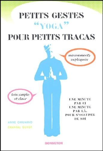 Livrenpoche : Petits gestes yoga pour petits tracas - Anne Chiumino - Livre