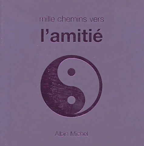 Livrenpoche : Mille chemins vers l'amitié - Collectif - Livre