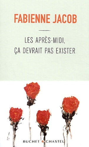 Livrenpoche : Les après-midi ça ne devrait pas exister - Fabienne Jacob - Livre