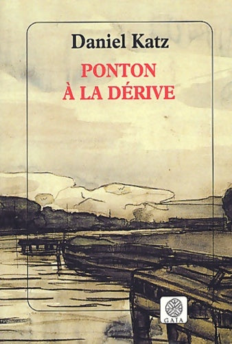 Livrenpoche : Ponton à la dérive - Daniel Katz - Livre